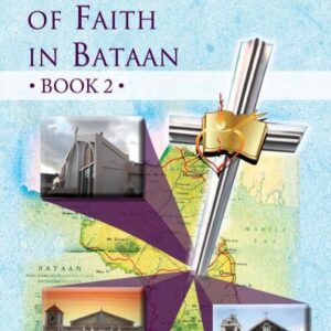 A Pilgrimage of Faith in Bataan - Book 2
