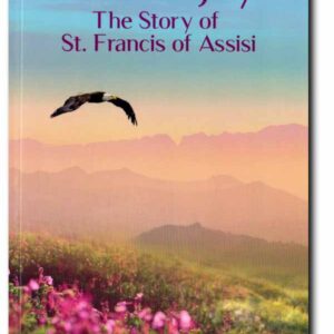 Perfect Joy - The Story of Saint Francis of Assisi
