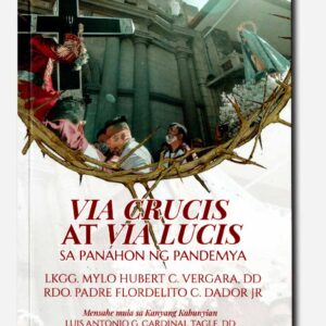 VIA CRUCIS AT VIA LUCIS - SA PANAHON NG PANDEMYA